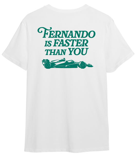 FERNANDO IS FASTER THAN YOU T-shirt